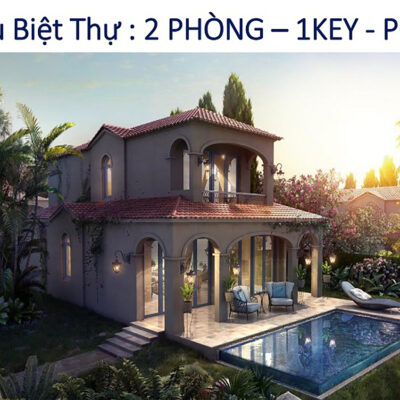 Mẫu biệt thự 2 PN 1 Key - Hồ Bơi