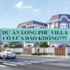 Dự án Long Phú Villa Long An lừa đảo như tin đồn có đúng không?