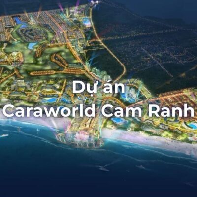 Dự án Caraworld Cam Ranh