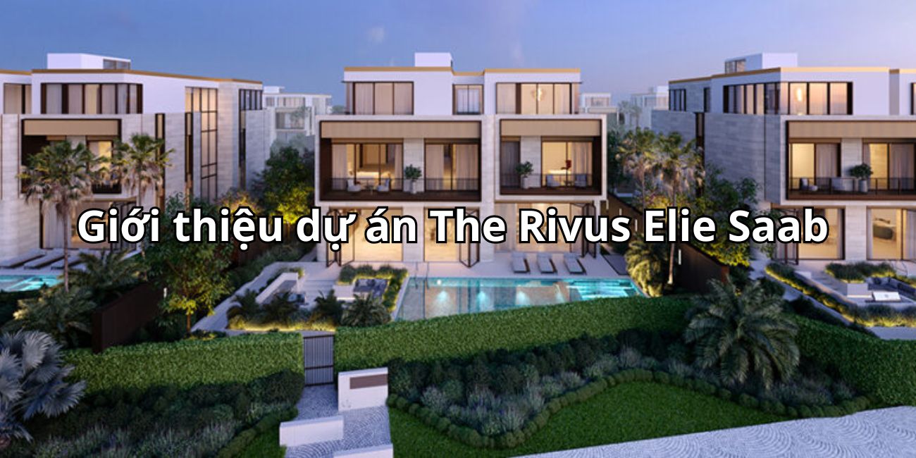 Dự án The Rivus Sài Gòn được đầu tư và phát triển bởi Masteries Homes Dự án The Rivus Sài Gòn được đầu tư và phát triển bởi Masteries Homes